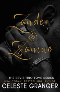 Celeste Granger — Zander & Zsanine