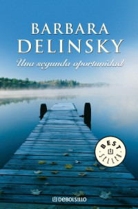 Barbara Delinsky — Una segunda oportunidad