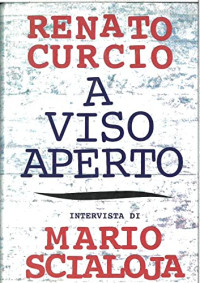 Curcio Renato — A viso aperto