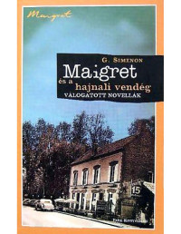 Georges Simenon — Maigret és a hajnali vendég