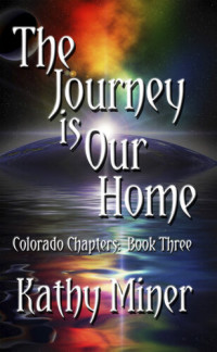 Kathy Miner — The Journey is Our Home