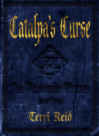 Terri Reid — Catalpa's Curse