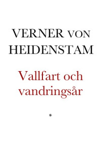 von Heidenstam, Verner — Vallfart och vandringsår