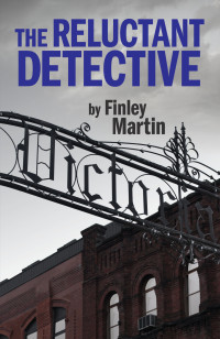 Martin Finley — Reluctant Detective