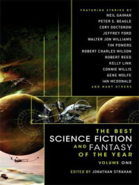 Strahan, Jonathan (Editor) — The Best Science Fiction and Fantasy of the Year 01