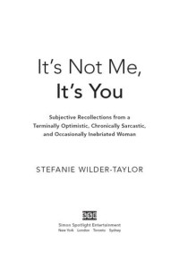 Wilder-Taylor, Stefanie — It's Not Me, It's You