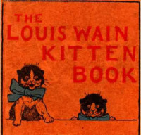  — Louis Wain Kitten Book