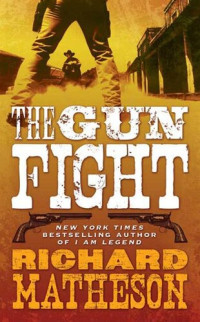 Richard Matheson — The Gun Fight