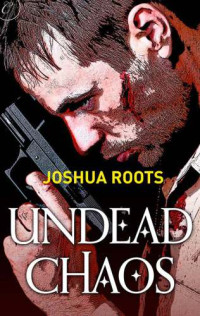 Roots Joshua — Undead Chaos