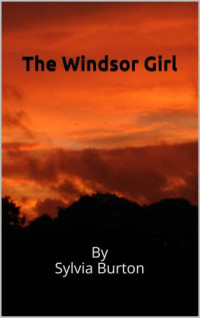 Burton Sylvia — The Windsor Girl