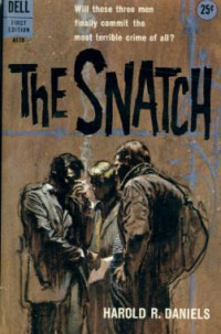 Daniels, Harold R — The Snatch