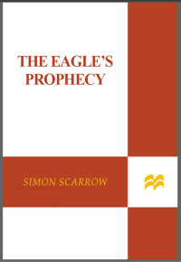 Scarrow Simon — The Eagle's Prophecy