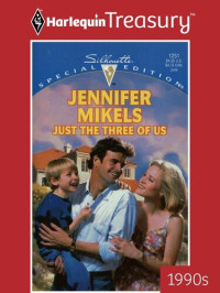 Jennifer Mikels — Just The Three of Us