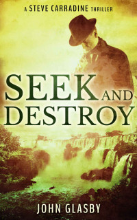 Seek; Destroy — John Glasby as Manning K Robertson