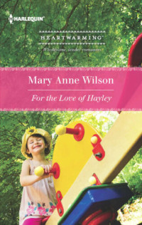 Mary Anne Wilson — For the Love of Hayley