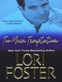 Foster Lori — Too Much Temptation