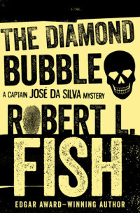 Robert L. Fish — The Diamond Bubble