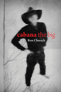 Charach Ron — Cabana the Big