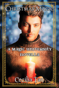 Cecilia Tan — Christmas Magic: A Magic University Novella