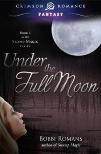 Romans Bobbi — Under the Full Moon