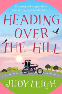 Judy Leigh — Heading Over the Hill