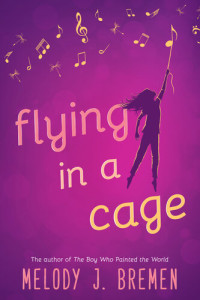 Melody J. Bremen — Flying in a Cage