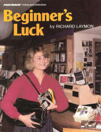 Laymon Richard — Beginner's Luck