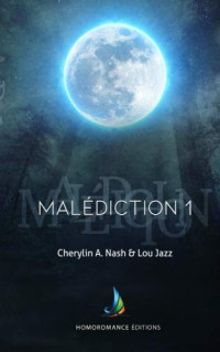 Cherylin A.Nash, Lou Jazz — Malédiction 1 