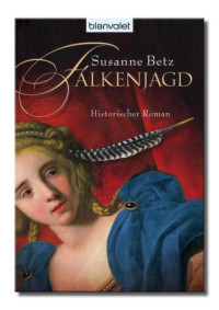 Betz Susanne — Falkenjagd