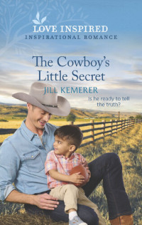 Jill Kemerer — The Cowboy's Little Secret