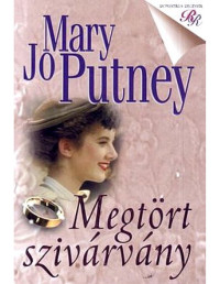 Mary Jo Putney — Megtört szivárvány