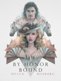 Rosburg, Helen A — By Honor Bound