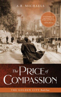 A.B. Michaels — The Price of Compassion