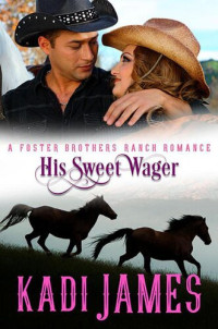 Kadi James — His Sweet Wager