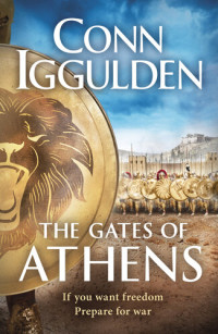 Conn Iggulden — The Gates of Athens