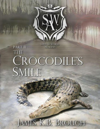 Brough, James K B — The Crocodile`s Smile