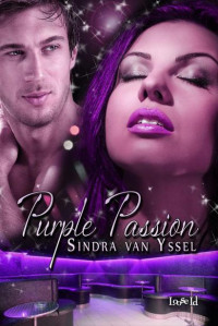Yssel, Sindra van — Purple Passion Series Books 1~2