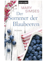 Simses Mary — Der Sommer der Blaubeeren