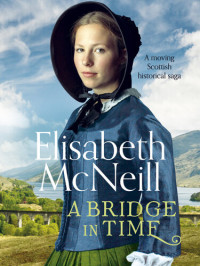 Elisabeth McNeill — A Bridge in Time