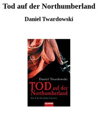 Twardowski, Daniel — Tod auf der Northumberland