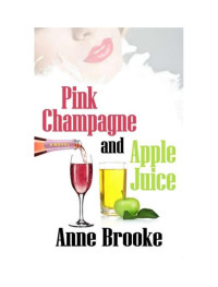 Brooke Anne — Pink Champagne and Apple Juice