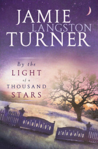 Jamie Langston Turner — By the Light of a Thousand Stars