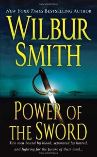 Wilbur Smith — Power of the Sword (The Courtney Series: The Burning Shore Trilogy Book 2)