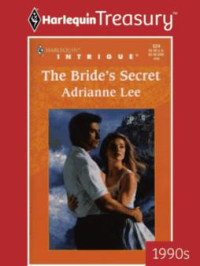 Lee Adrianne — The Bride's Secret