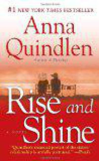 Quindlen Anna — Rise and Shine
