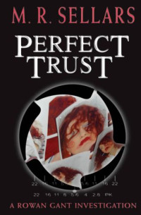 Sellars, M R — Perfect Trust