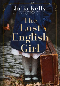 Julia Kelly — The Lost English Girl