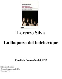 Silva Lorenzo — La flaqueza del bolchevique