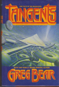 Greg Bear — Tangents