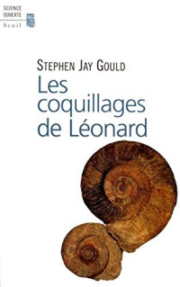 Stephen Jay Gould, Marcel Blanc — Les coquillages de Léonard (Réflexions sur l'histoire naturelle 7)